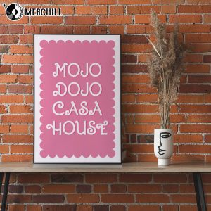 Home Sweet Mojo Dojo Casa House Barbie Poster Movie 4