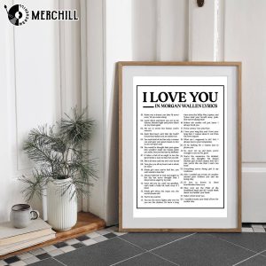 I Love You in Morgan Wallens Lyrics Poster Country Music Lover Gift