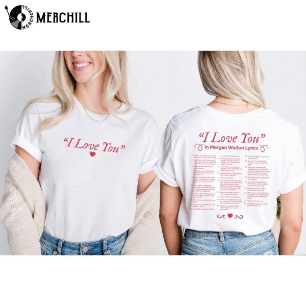 I Love You in Morgan Wallen’s Lyrics Shirt Country Music Lover Gift