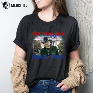 Jason Aldean Shirt American Flag Quote Try That In A Small Town 5