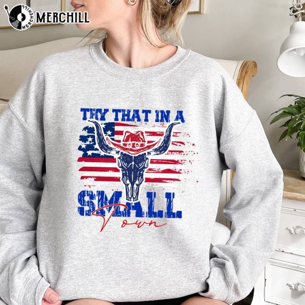 Try That In A Small Town American Flag Quote Tee