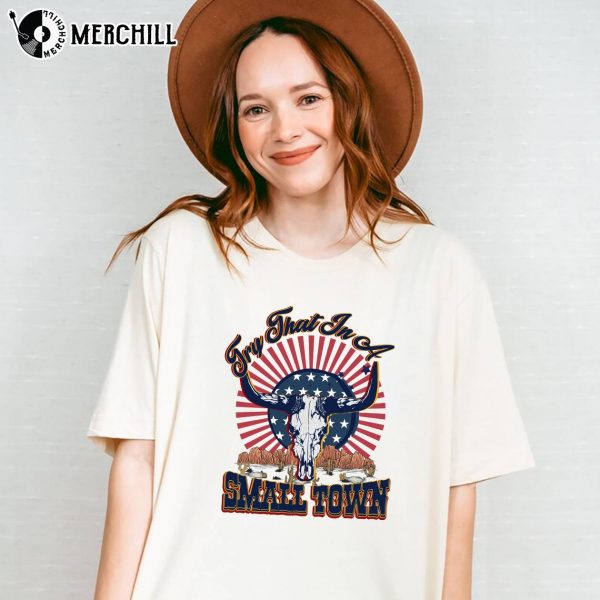 Try That In A Small Town Country Concert Shirt Wild West