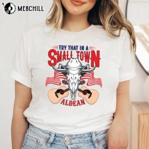 Try That In A Small Town Shirt Jason Aldean Lyrics