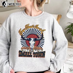 Try That In A Small Town Sweatshirt Country Girl Shirt