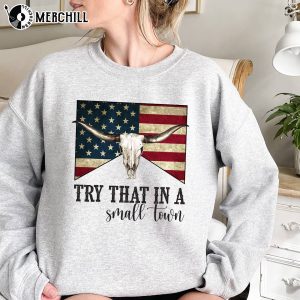 Try That In A Small Town Unisex T-Shirt American Flag Quote