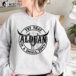 Try That In a Small Town Jason Aldean Shirt Country Pride 2
