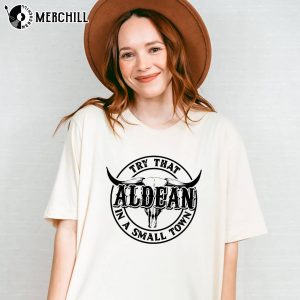 Try That In a Small Town Jason Aldean Shirt Country Pride 3