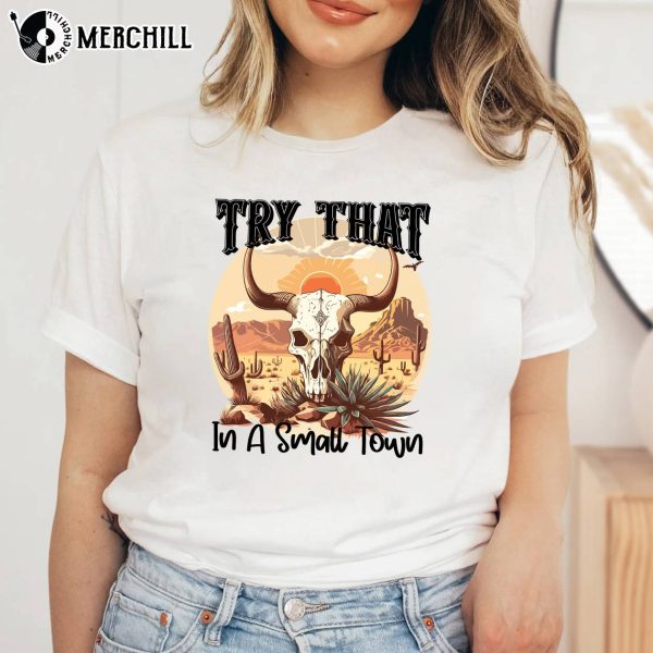 Western Country Music Shirt Try That In A Small Town Jason Aldean