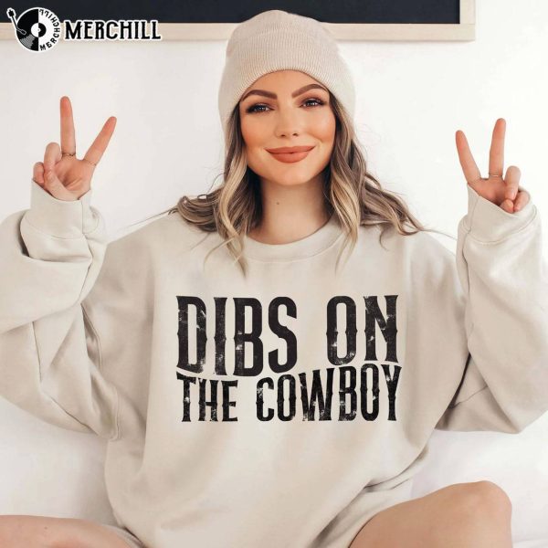 Dibs On The Cowboy Sweatshirt Gift for Zach Bryan Fans