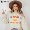 Go Taylor’s Boyfriend Shirt Taylor Swift Travis Kelce