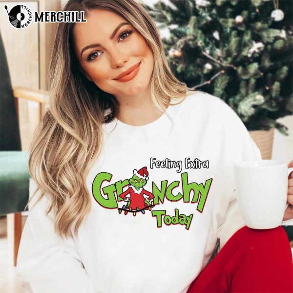 Feeling Extra Grinchy Today Christmas Sweatshirt Resting Grinch Face Shirt