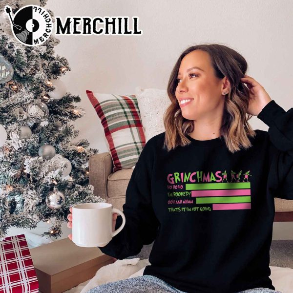 Grinchmas Sweatshirt I’m Booked Funny Gift for Christmas