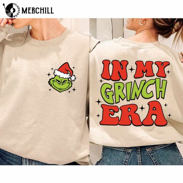 In My Grinch Era Sweatshirt Funny Grinch Shirt