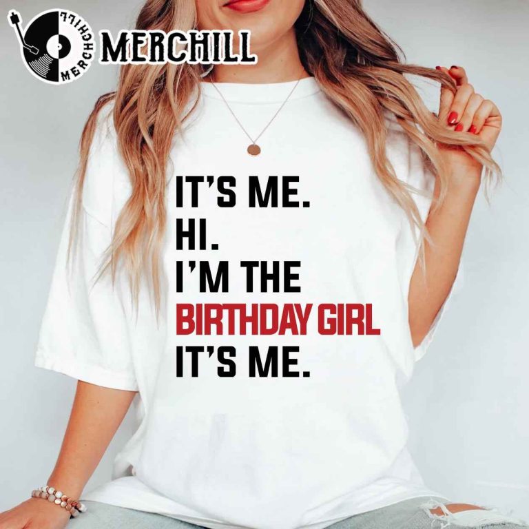 It's Me Hi I'm The Birthday Girl It's Me Feeling 22 Featured at the ...