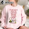 It’s Not What’s Under the Christmas Tree That Matters Snoopy Christmas Sweatshirt