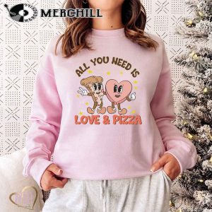All You Need Is Love And Pizza Sweatshirt Couple Valentines Day Shirt 3