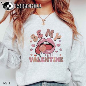 Be My Valentine Sweatshirt Retro Valentine Gift for Her 4
