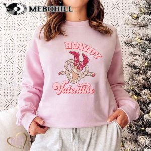 Howdy Valentine Shirt Cowboy Valentines Day Sweatshirt 4