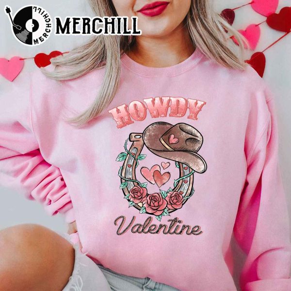 Howdy Valentine Sweatshirt Western Cowboy Valentines Gift