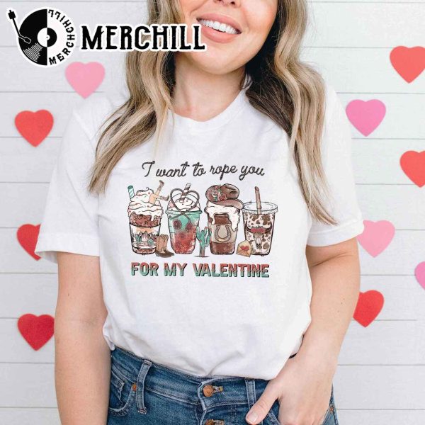 I Want To Rope You For My Valentine Shirt Western Valentines Day Gift