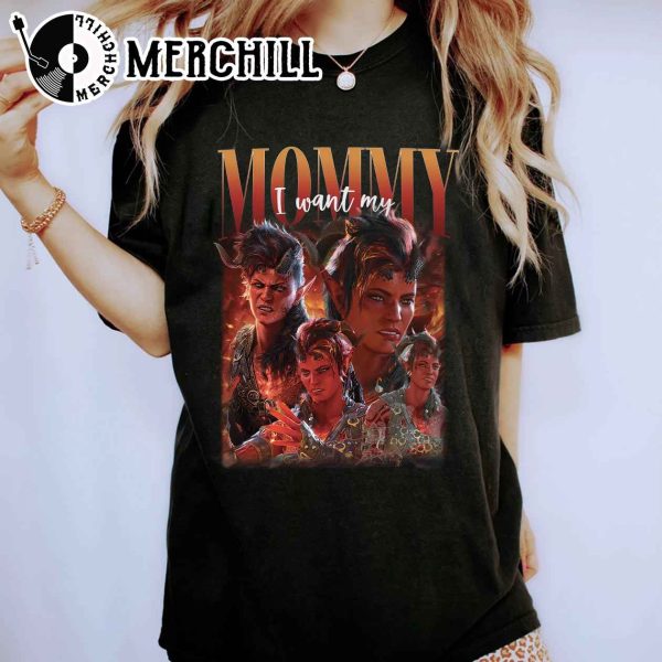 Karlach Baldur’s Gate I Want My Mommy Shirt Baldurs Gate Bulders Karlach Merch