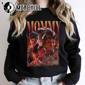 Karlach Baldur’s Gate I Want My Mommy Shirt Baldurs Gate Bulders Karlach Merch
