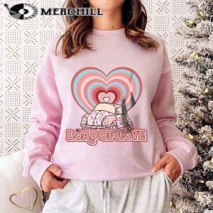 Load of Love Sweatshirt Vintage Valentines Day Gift 2
