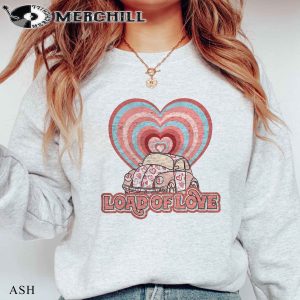 Load of Love Sweatshirt Vintage Valentines Day Gift 3