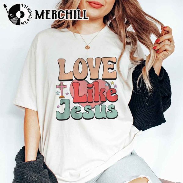 Love Like Jesus Sweatshirt Retro Valentine’s Day Gift