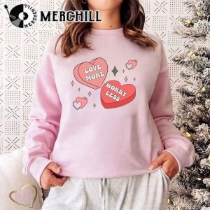 Love More Worry Less Sweatshirt Retro Valentines Gift 3