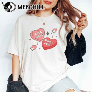 Love More Worry Less Sweatshirt Retro Valentines Gift 4