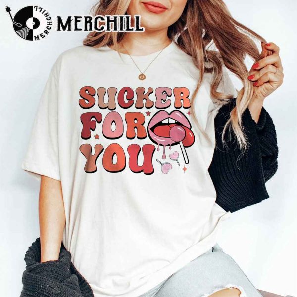 Sucker for You Shirt Valentine Gift for Her