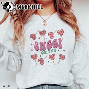 Sweet On You Sweatshrit Happy Valentines Day Gift 4