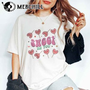 Sweet On You Sweatshrit Happy Valentines Day Gift 5