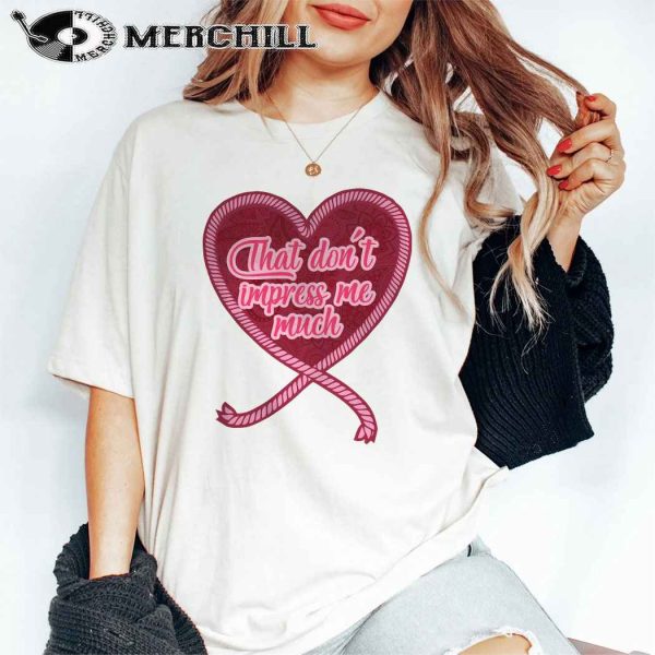 That Don’t Impress Me Much Sweatshirt Retro Western Valentine Gift