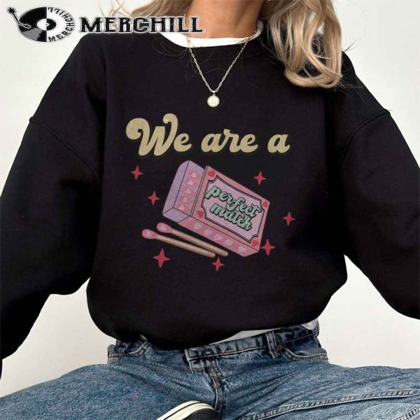 We are a Perfect Match Sweatshirt Cute Valentine Gift