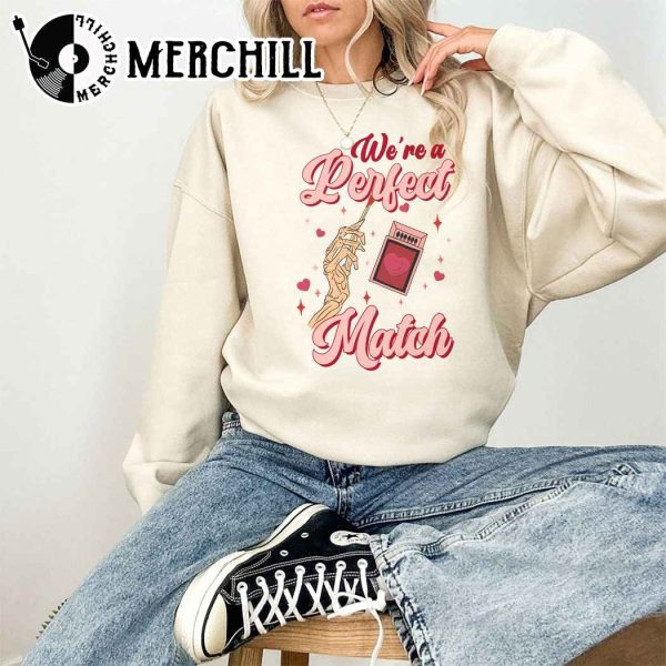 We’re a Perfect Match Sweatshirt Valentine Gift for Lover