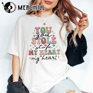 You Stole My Heart Shirt Retro Funny Valentine’s Day Gift