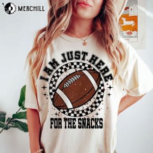 Im Just Here For The Snacks Shirt Funny Super Sunday Halftime 2