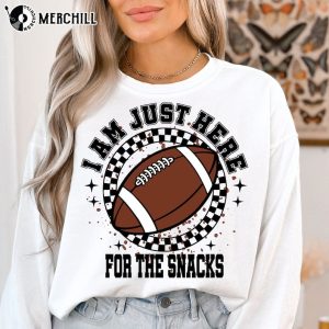 Im Just Here For The Snacks Shirt Funny Super Sunday Halftime 3
