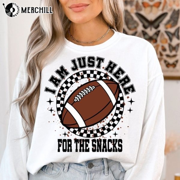 I’m Just Here For The Snacks Shirt Funny Super Sunday Halftime