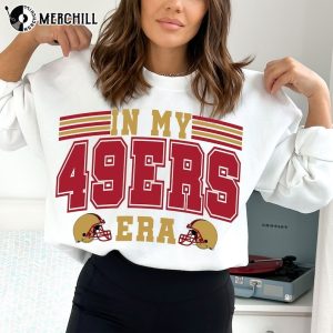 In My 49ers Era Shirt San Francisco Football Gift