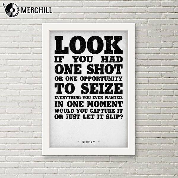 Look If You Had One Shot Eminem Poster Inspirational Printed