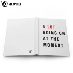A Lot Going On At The Moment Hardcover Journal Notebook Swiftie Fan Gift 5