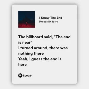 Exploring the Meaning Behind I Know The End by Phoebe Bridgers