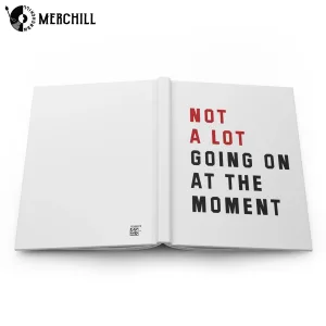 Not A Lot Going On At The Moment Hardcover Journal Notebook Swiftie Fan Gift 5