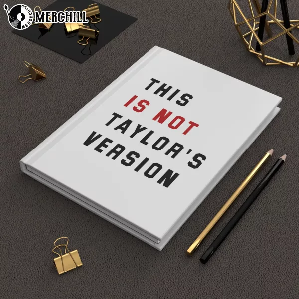 This Is Not Taylor’s Version Notebook Hardcover Journal Swiftie Gift