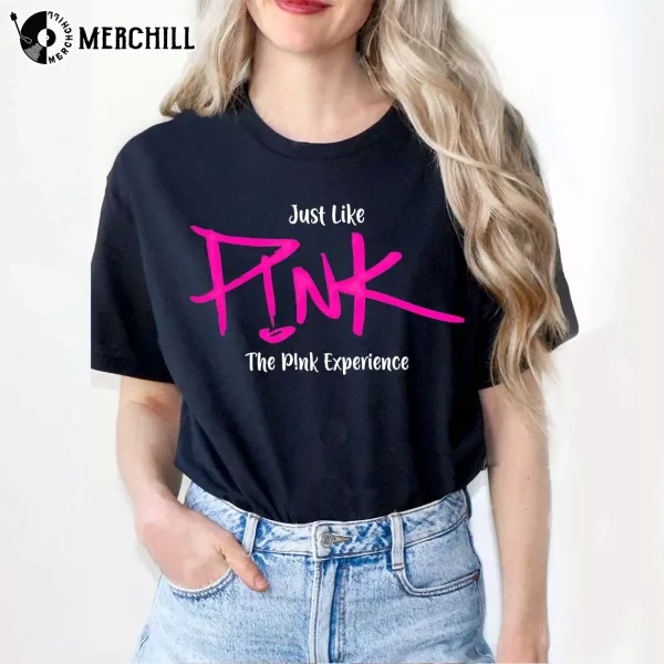 Just Like P!nk The P!nk Experience Concert 2024 P!nk shirt