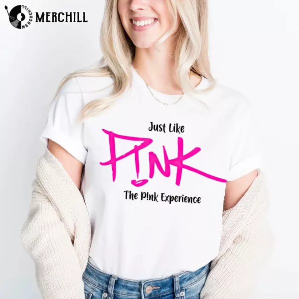 Just Like P!nk The P!nk Experience Concert 2024 P!nk shirt