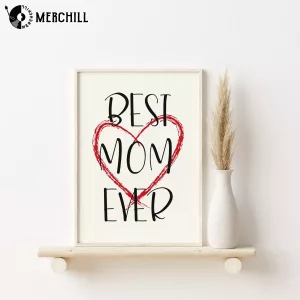 Best Mom Ever Poster Happy Mother’s Day